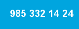 985 332 14 24